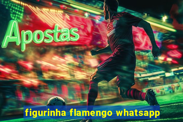 figurinha flamengo whatsapp